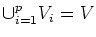 $\cup_{i=1}^p V_i=V$