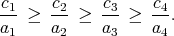 c1- ≥  c2-≥  c3-≥  c4-.
a1     a2    a3    a4
      