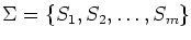 $\Sigma=\{S_1,S_2,\ldots,S_m\}$