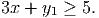 3x + y1 ≥ 5.
           