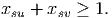 xsu + xsv ≥ 1.
      