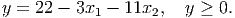 y = 22 - 3x1 - 11x2,   y ≥ 0.
           