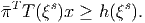   T   s         s
π  T (ξ )x ≥  h(ξ ).
      