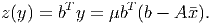 z(y) = bTy =  μbT(b - Ax).
           