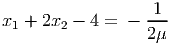 x +  2x -  4 = -  -1-
 1     2          2μ
           