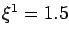 $\xi^1=1.5$