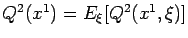 $Q^2(x^1)=E_{\xi}[Q^2(x^1,\xi)]$